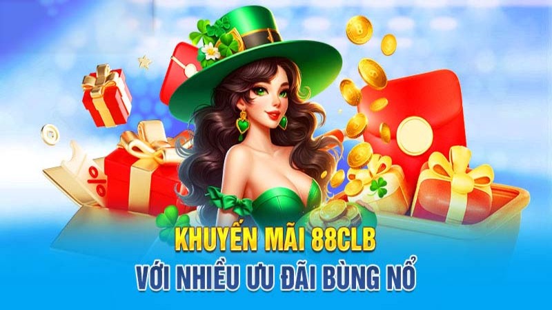 88CLB mang đến chương trình hoàn trả cao